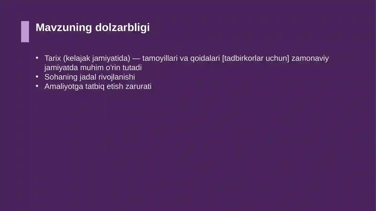 Tarix (kelajak jamiyatida) — tamoyillari va qoidalari [tadbirkorlar uchun] 4