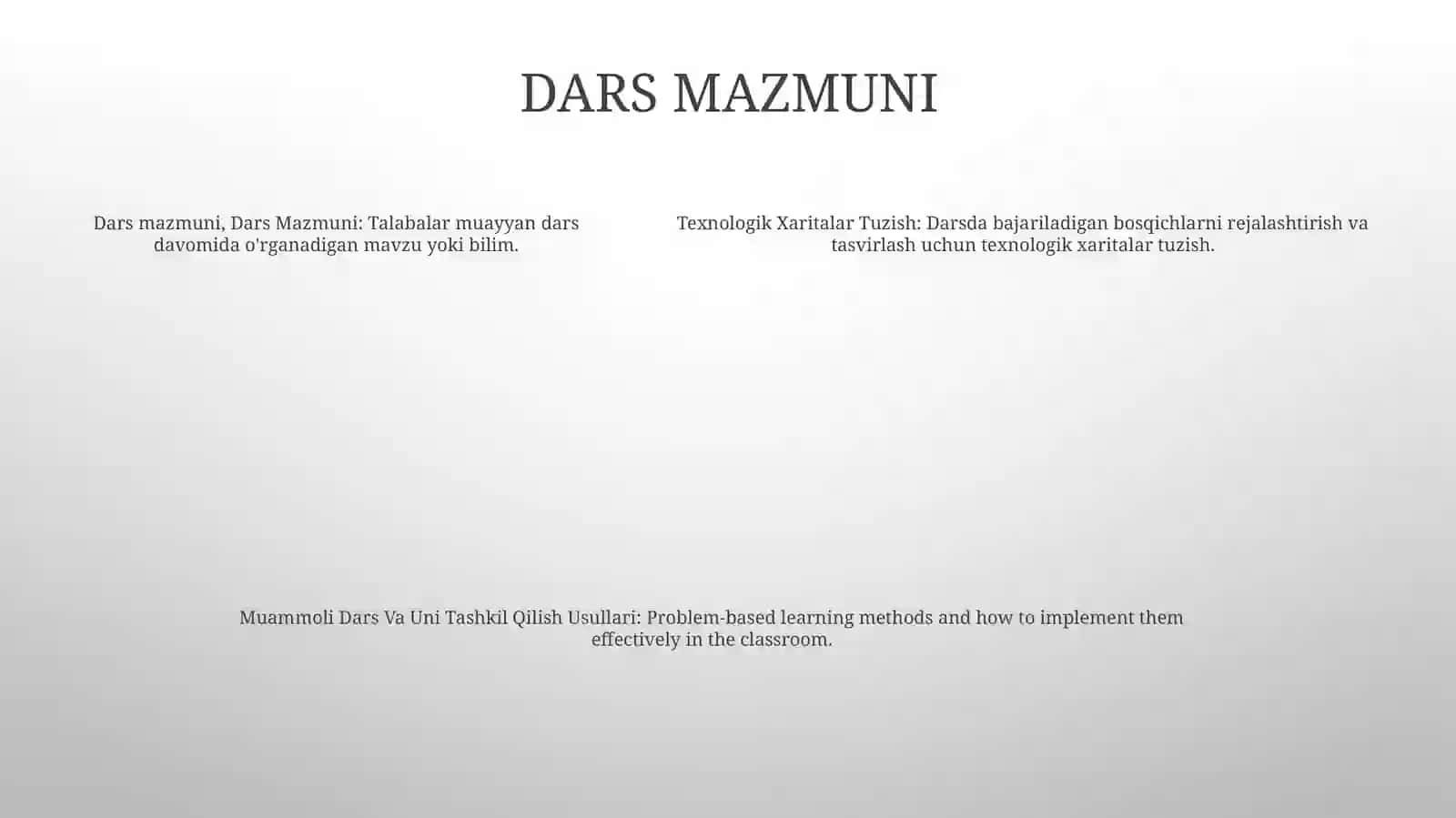 Dars. Dars Mazmuni. Texnologik Xaritalar Tuzish. Muammoli Dars Va Uni Tashkil Qilish Usullari. Darsni Tahlil Qilish 4