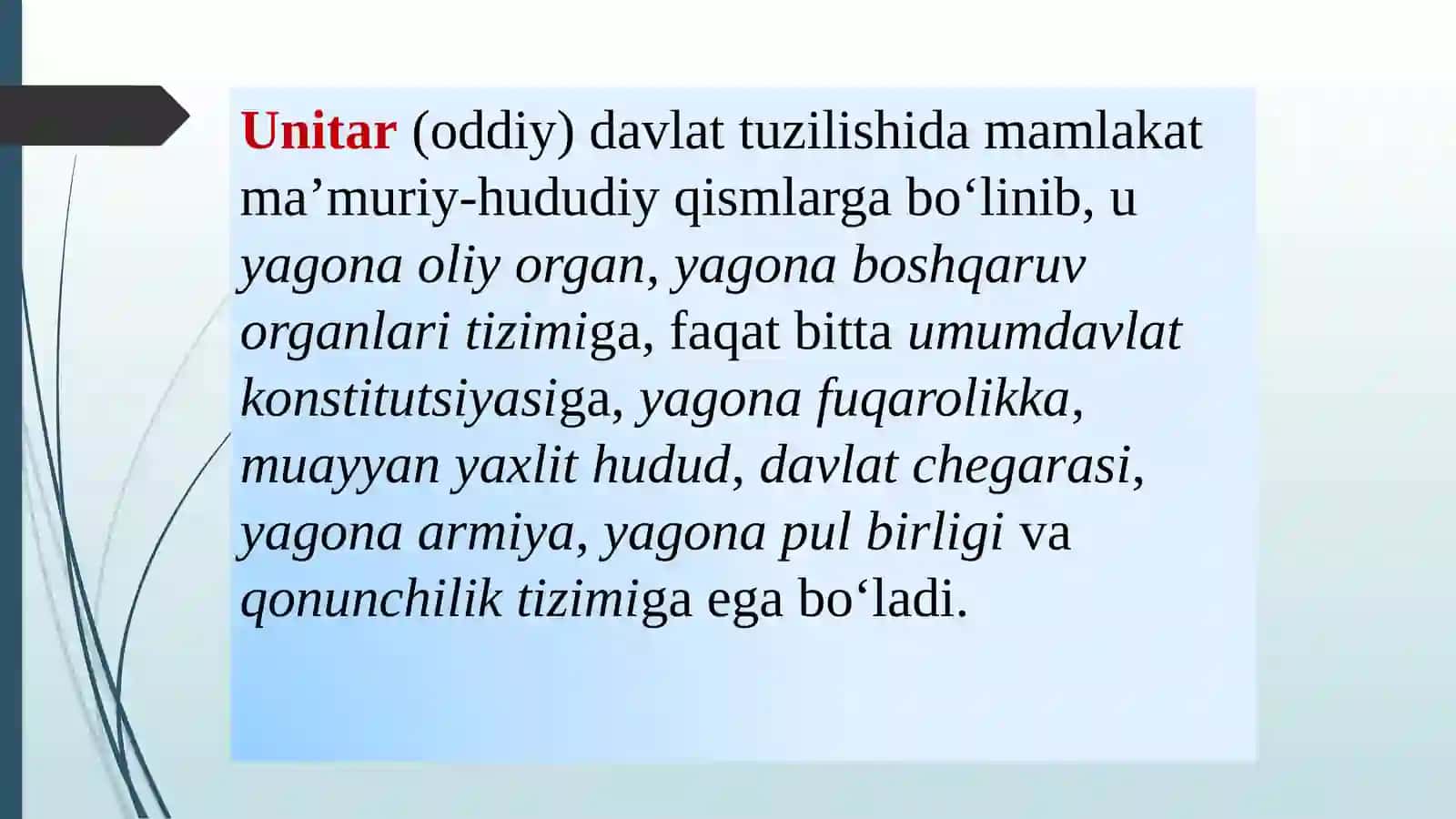 Davlat tuzilishi shakli bo‘lgan unitar davlatning tushunchasi, turlari va boshqa davlat tuzilishi shakllardan farqli xususiyatlari 4