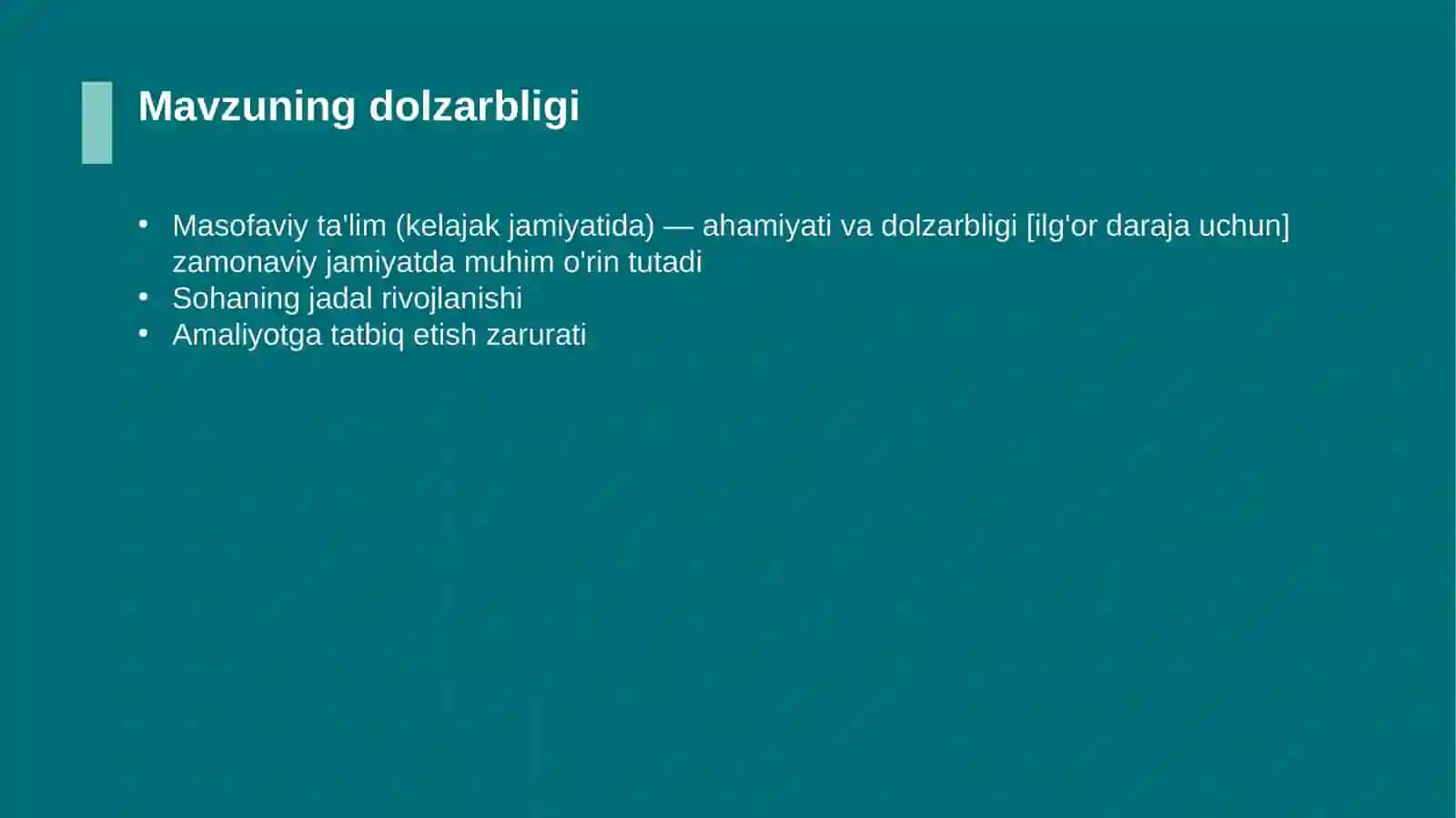 Masofaviy ta'lim (kelajak jamiyatida) — ahamiyati va dolzarbligi [ilg'or daraja uchun] 4