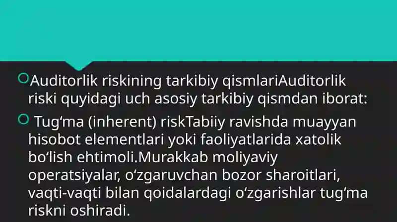 Auditorlik riski va uning yuzaga kelish sabablari 4
