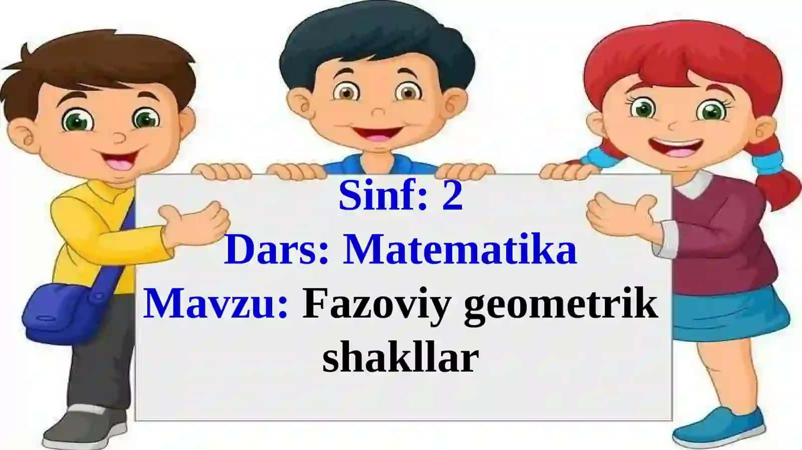 Mavzu: Fazoviy geometrik shakllar 4