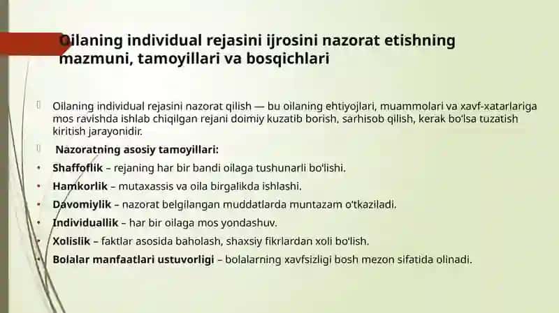 Oilani individual rejasini ijrosini nazorat etish, qayta baholash, monitoringini olib borish va yakunlash tartib va mezonlaridan foydalanish. 4
