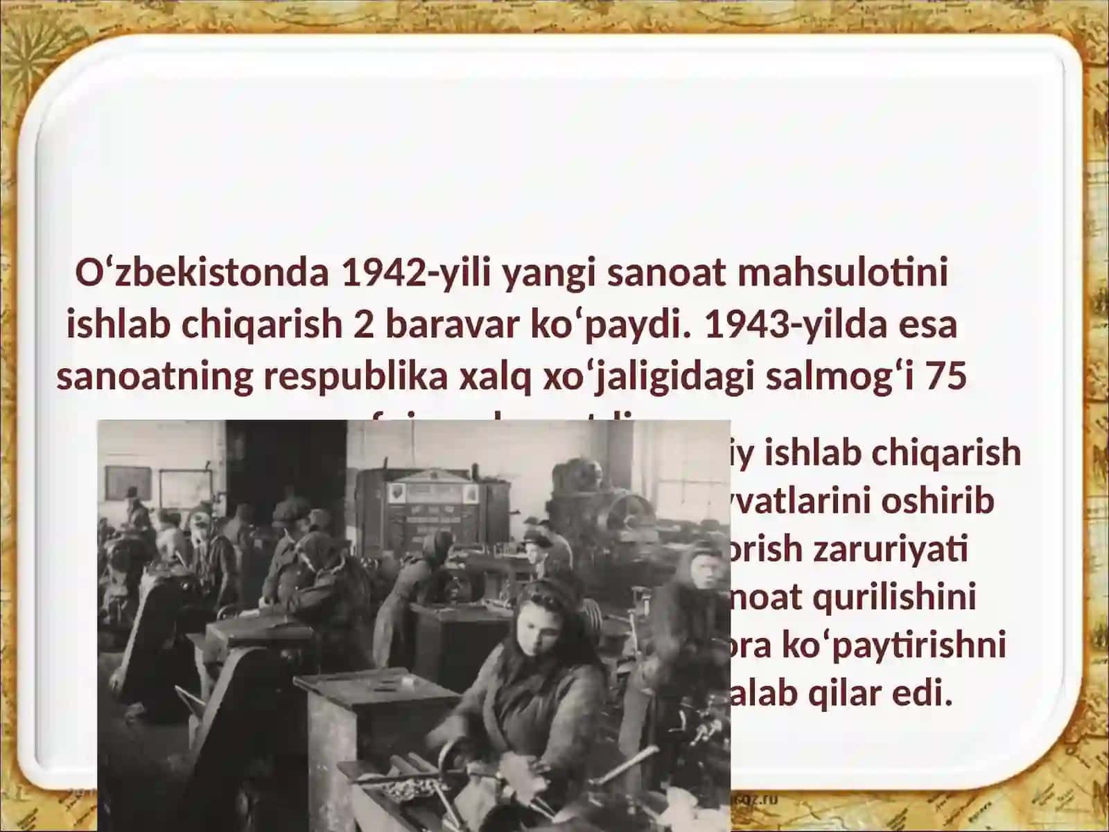 Urush yillarida O‘zbekiston sanoati 4