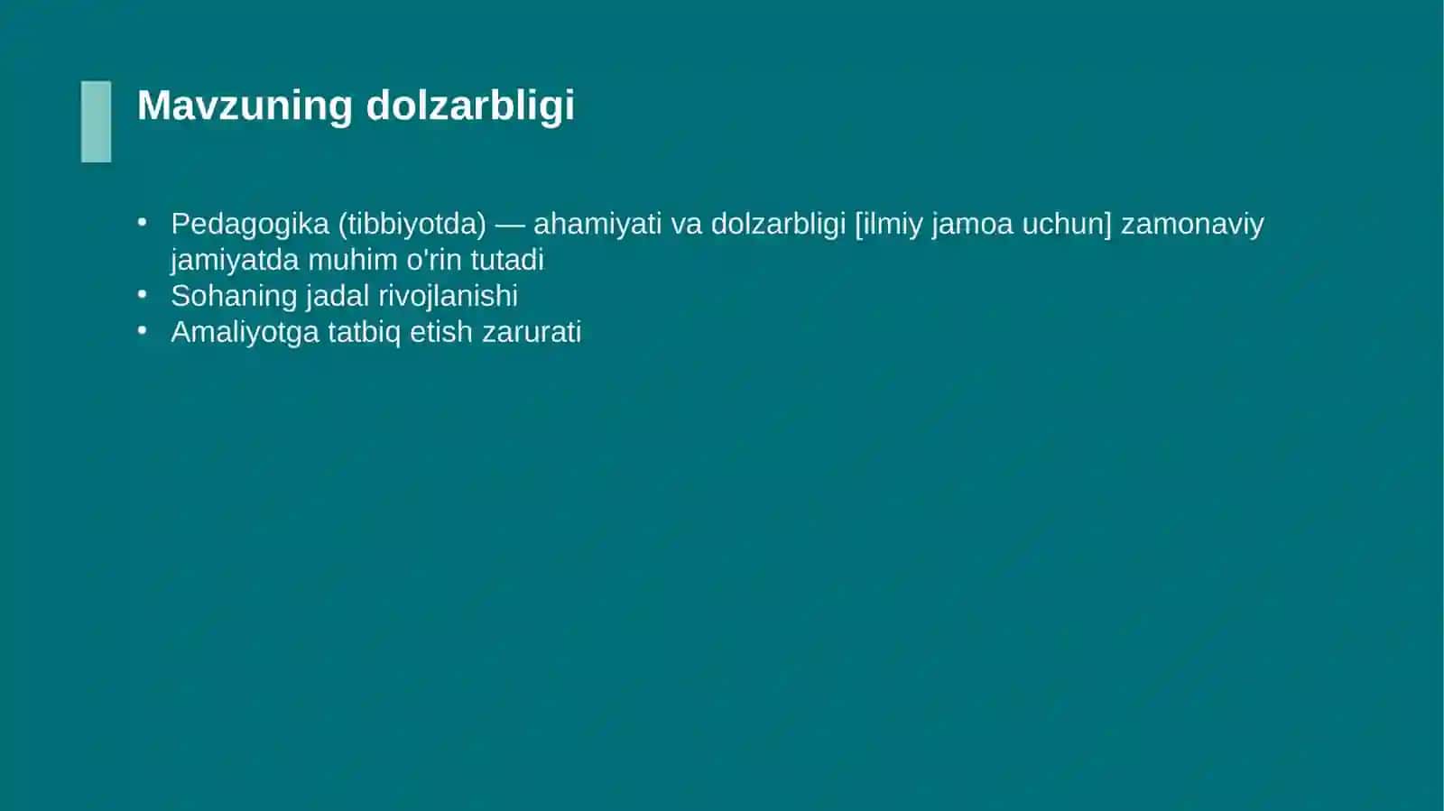 Pedagogika (tibbiyotda) — ahamiyati va dolzarbligi [ilmiy jamoa uchun] 4