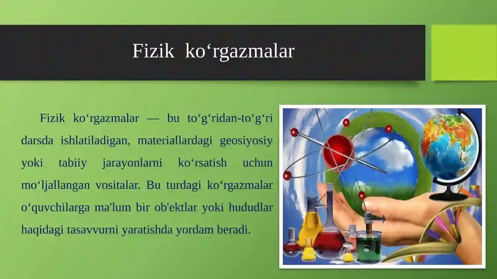 Koʻrgazmaliqurollarularning turlari va geografiya darslarida ulardan foydalanish metodikasi 4