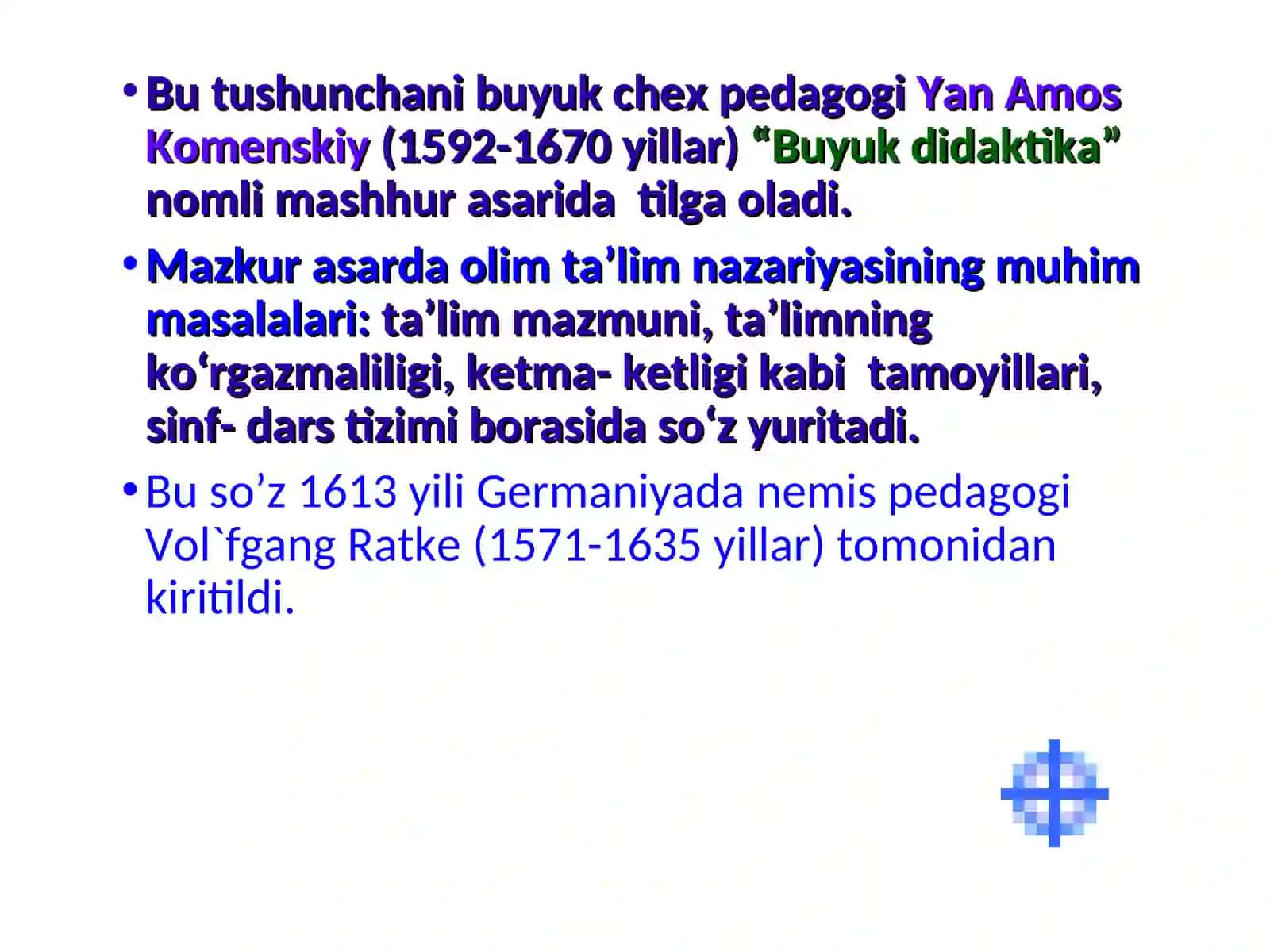 Didaktika –pedagogik ta’lim nazariyasi 4