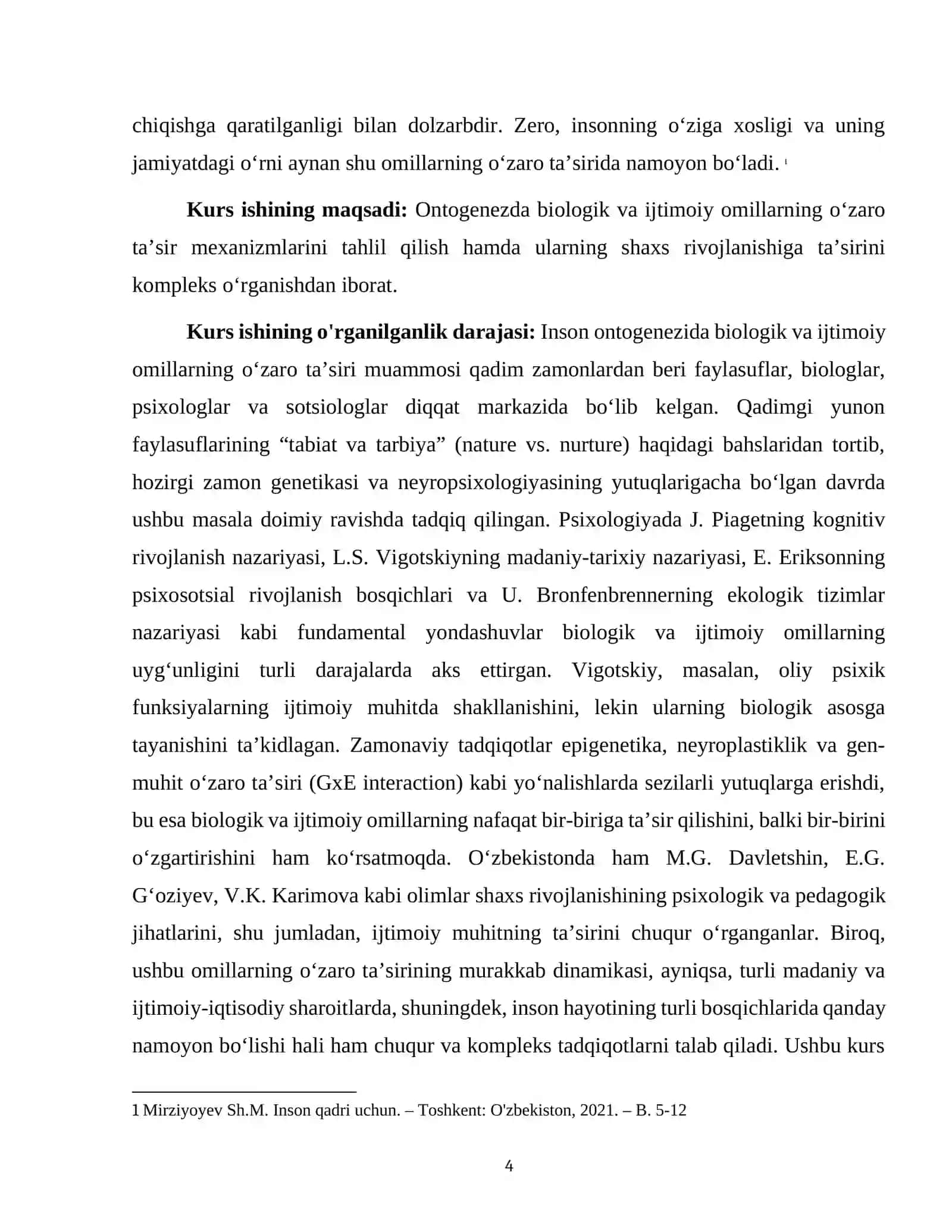 ONTOGENIZ PSIXOLOGIYASI FANIDAN ONTOGENEZDA BIOLOGIK VA IJTIMOIY OMILLARNING O‘ZARO TA’SIRI MAVZUSIDAGI KURS ISHI 4