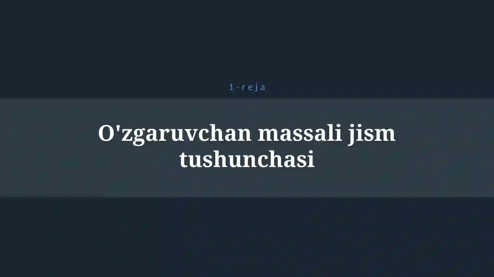 O'ZGARUVCHAN MASSALI JISM HARAKATI 4