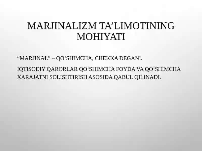 Marjinalizm iqtisodiy ta’limoti. Neoklassik iqtisodiy maktab qarashlari. Institutsionalizm 4