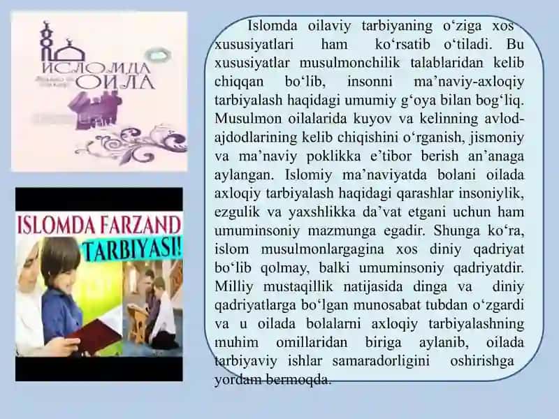 O‘zbekistonda oila tarbiyasiga oid muhim qarashlarda Islom dini manbalarining o‘rni va ahamiyati. Hadislar. Mashhur muhaddislarning sharqona qarashlari oila tarbiyasining muhim manbalari sifatida 4