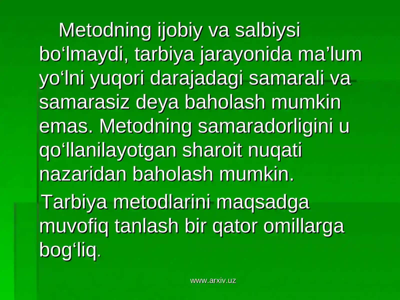 Tarbiyaning umumiy metodlari, shakllari va vositalari 4
