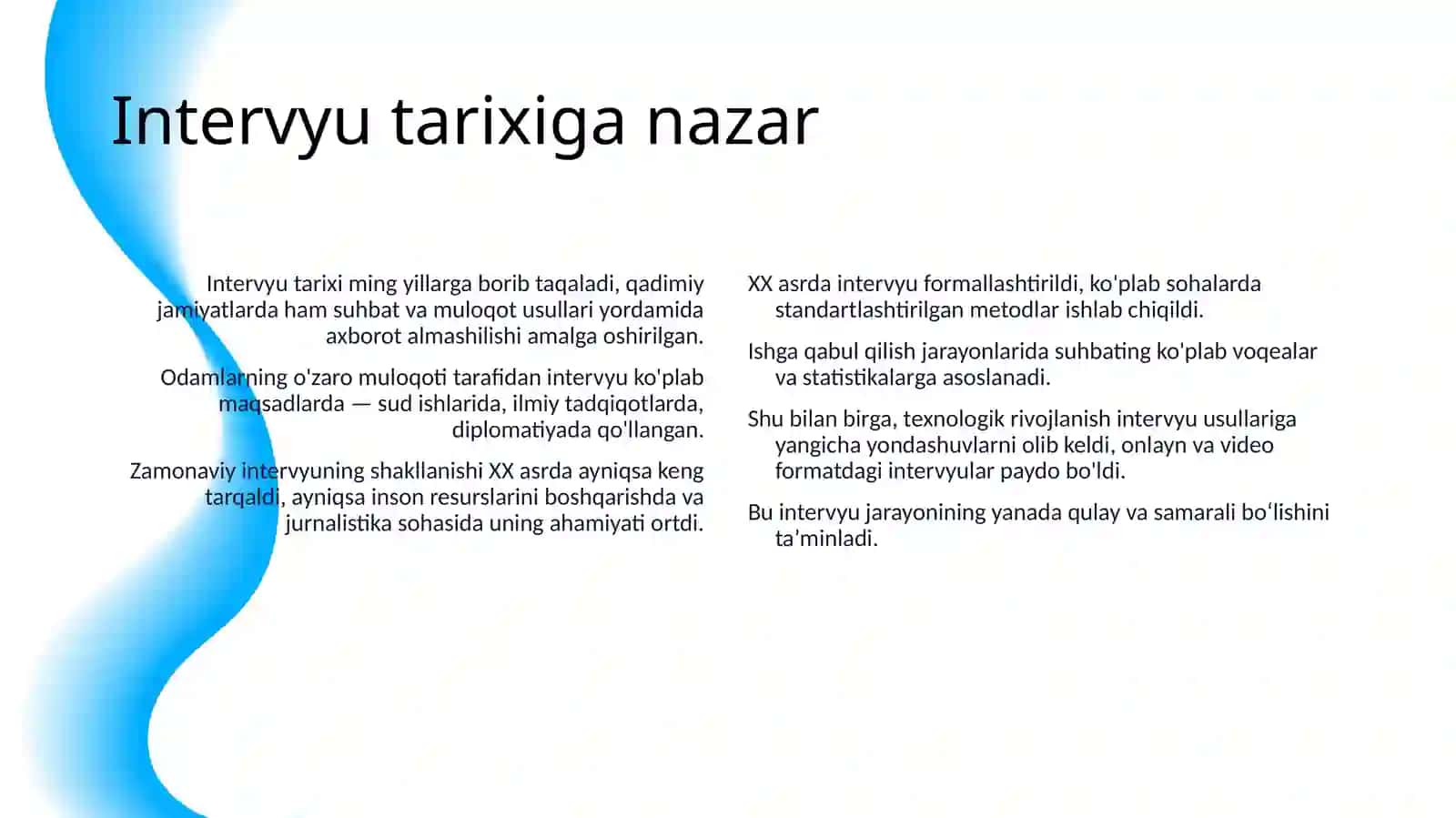 INTERVYU TURLARI VA ULARNING O’ZIGA XOSLIKLARI 4