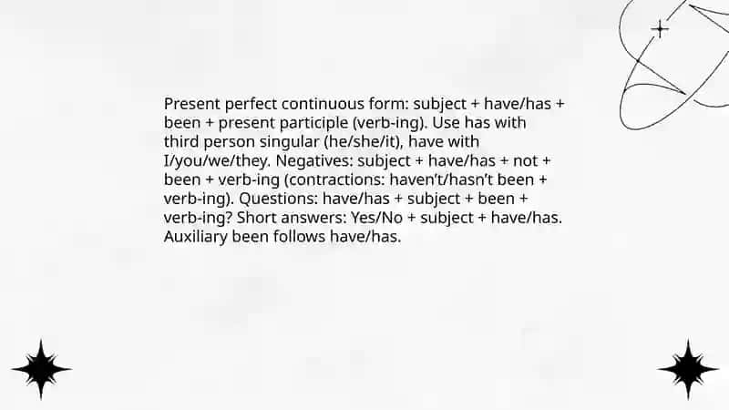 Present perfect and present perfect continuous 4