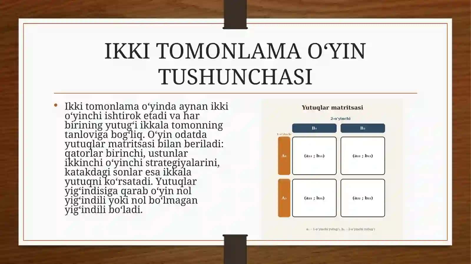 Ikki tomonlama o‘yin: nazariy va amaliyot 4