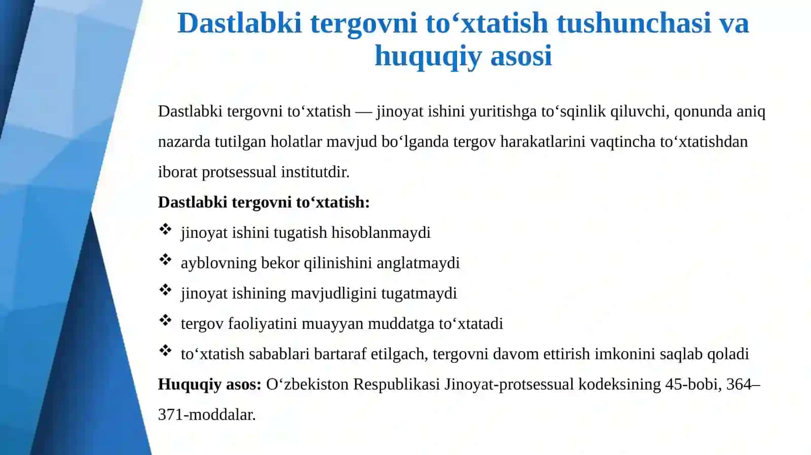 Dastlabki tergovni to‘xtatish va qayta tiklash 4