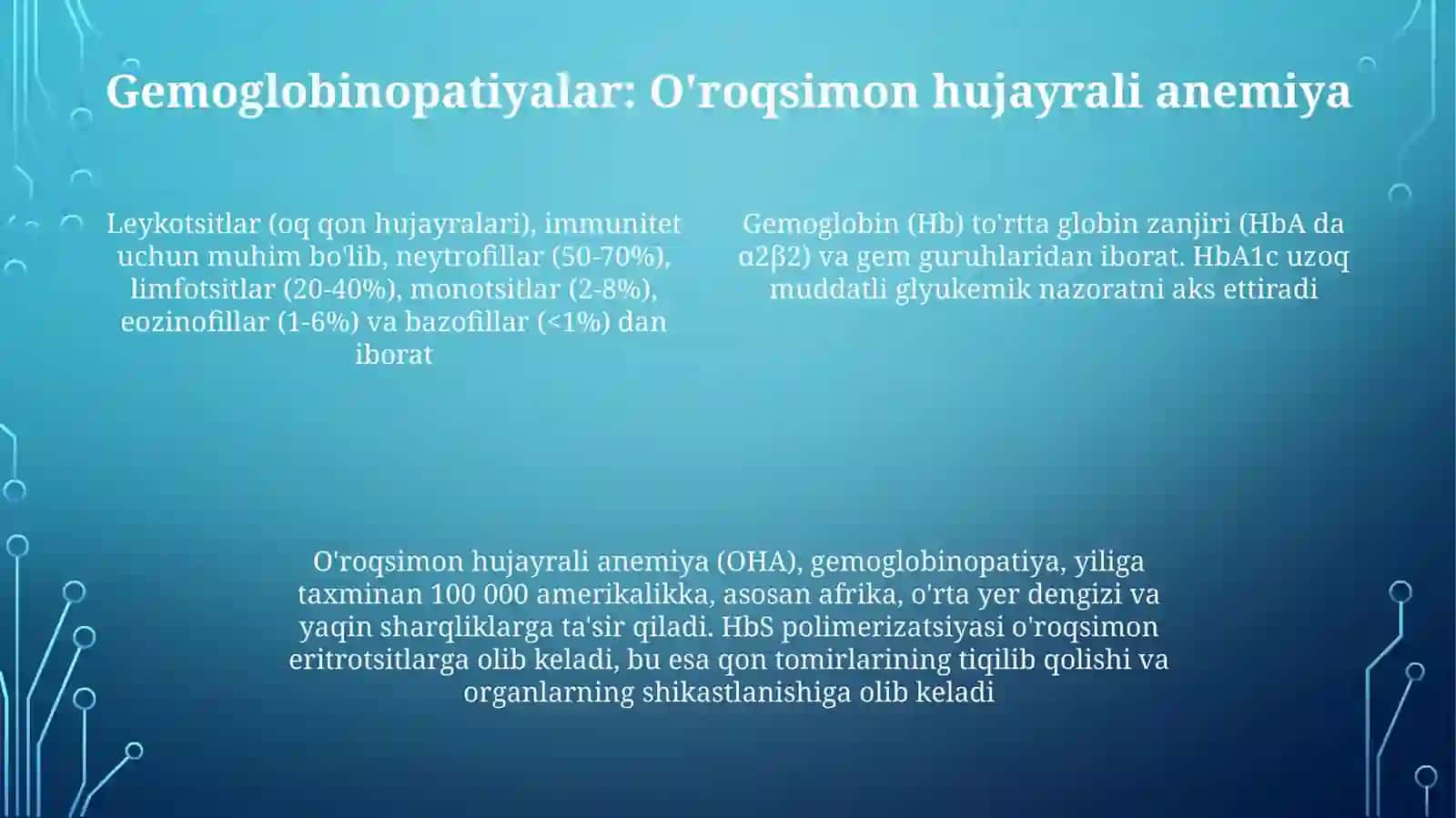 Gemoglobin va uning turlari va Leykositlar Tibbiyotdagi ahamiyati 4