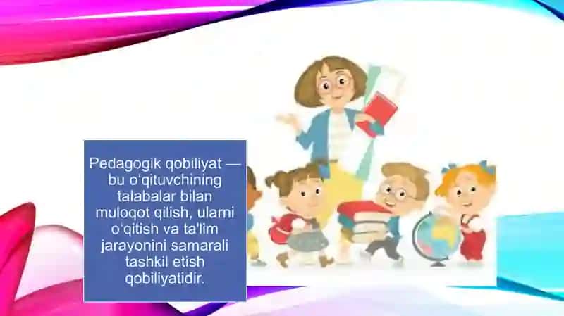 Hozirgi davrda o’qtuvchilarning kasbiy mahoratini takomillashtirish va o’qituvchi qobilyatida pedagogic qobilyat 4