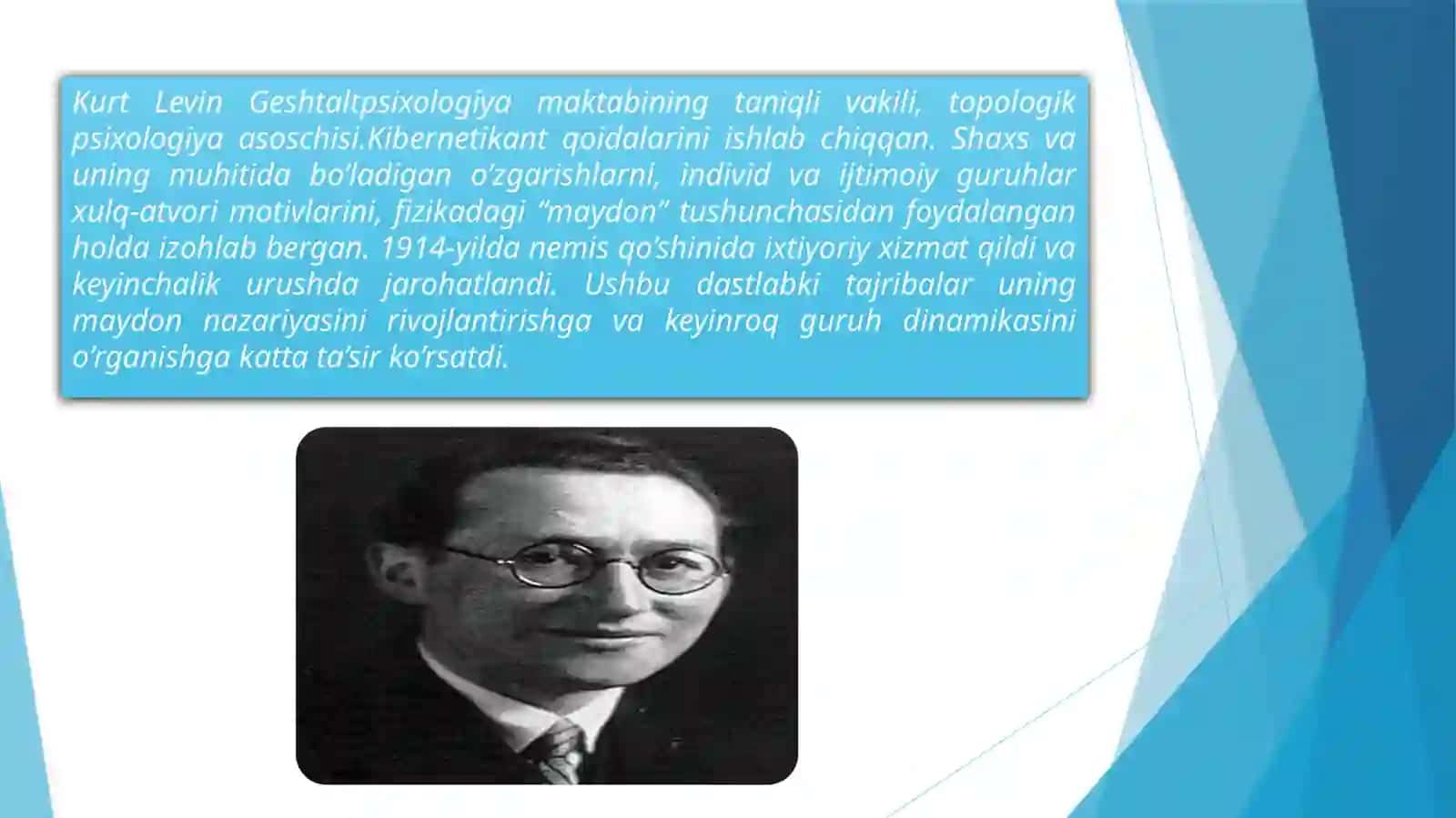 Olim Kurt Levinning Psixologiyaga qo’shgan hissasi 4