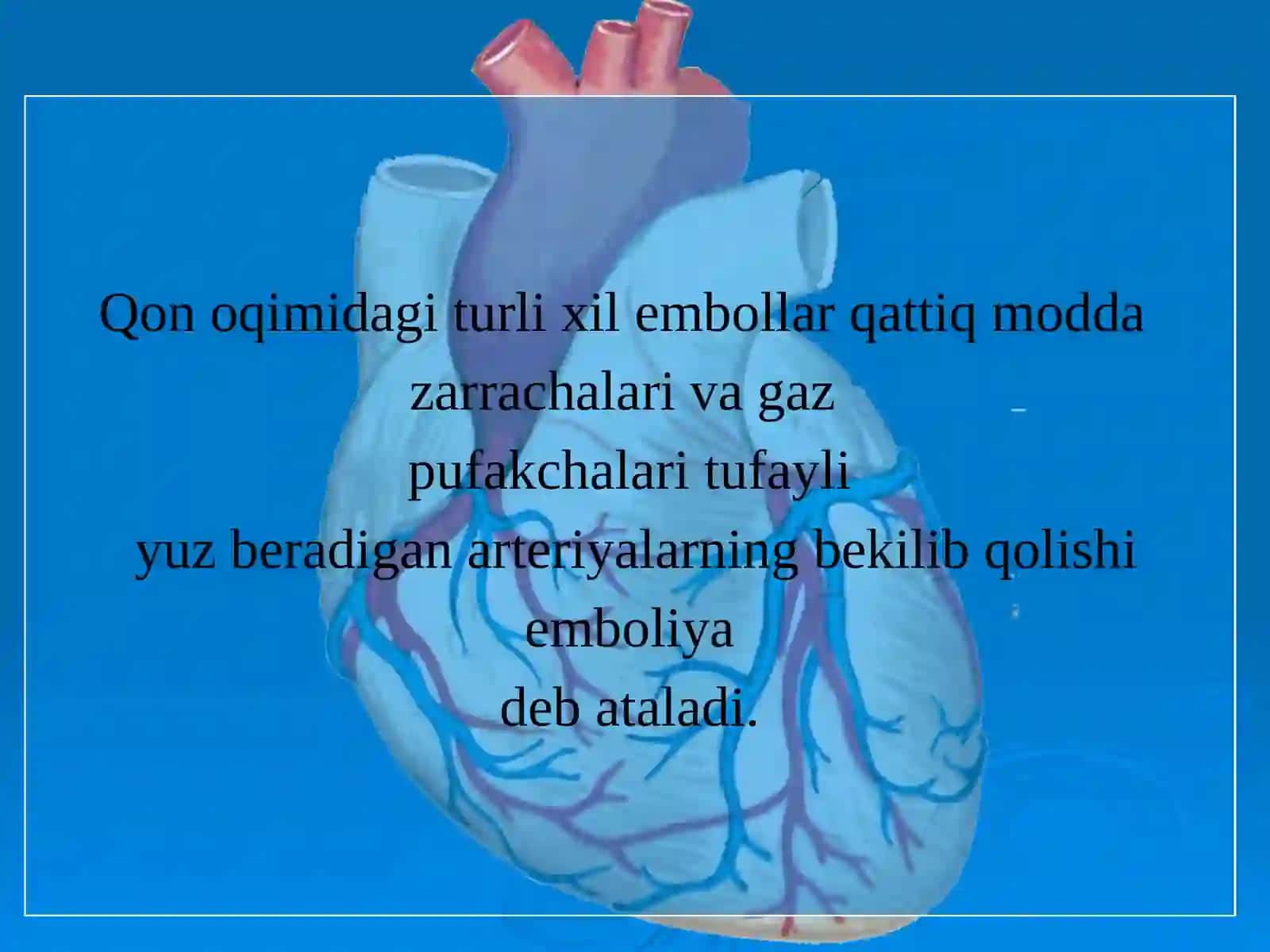 O‘tkir arterial trombozva emboliyalarIrodaPõlatboyeva 4
