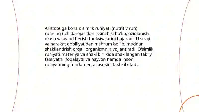 Aristotel falsafasi: ruhning uch darajasi, ideal holat, individlar borliqning boshlanishi, materiya va shaklning birligi haqidagi ta'limot 4