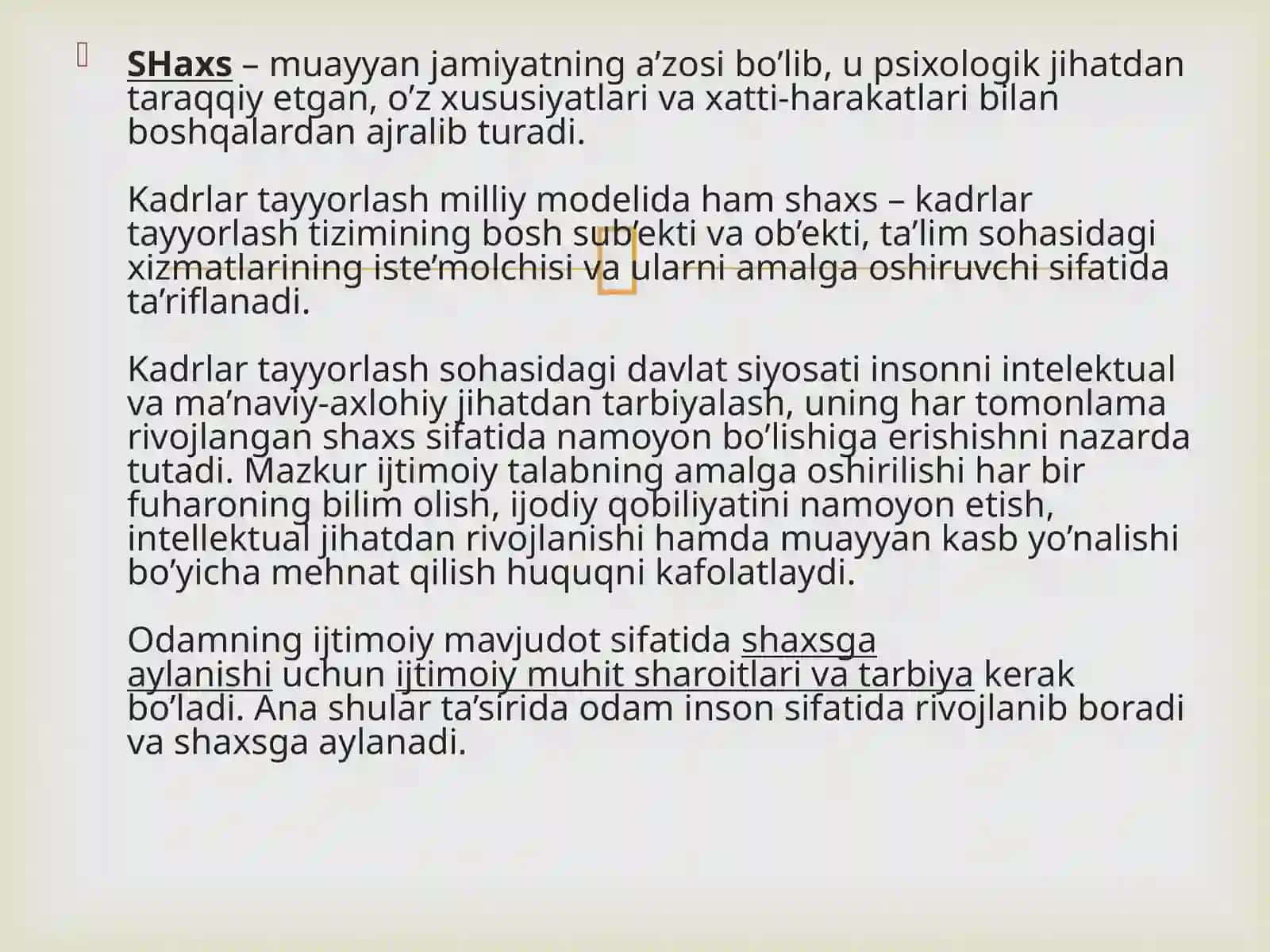 Shaxs rivojlanishi , tarbiyasi va ijtimoiylashuvi 4