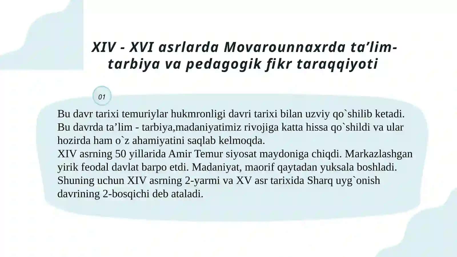 XIV - XVI asrlarda Movarounnahrda ta’lim-tarbiya va pedagogik fikr taraqqiyoti 4