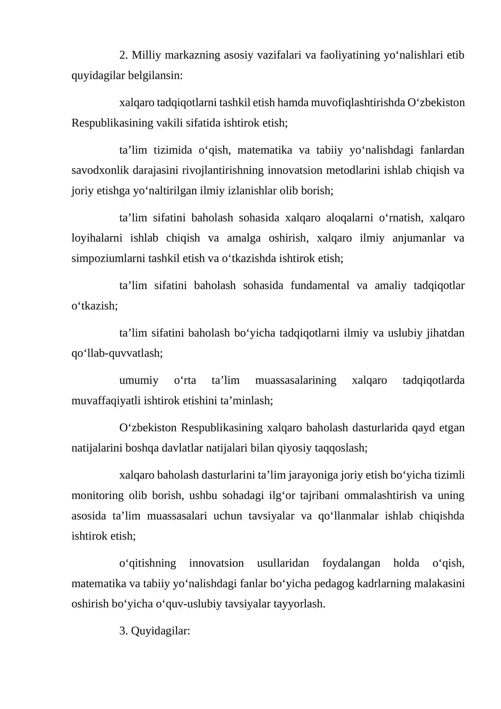 Ta’lim sifatini baholash bo’yicha xalqaro tadqiqotlar.	Talabalarni tayyorlash sifati haqidagi ma’lumotlarni tahlil qilish darajalari. 4