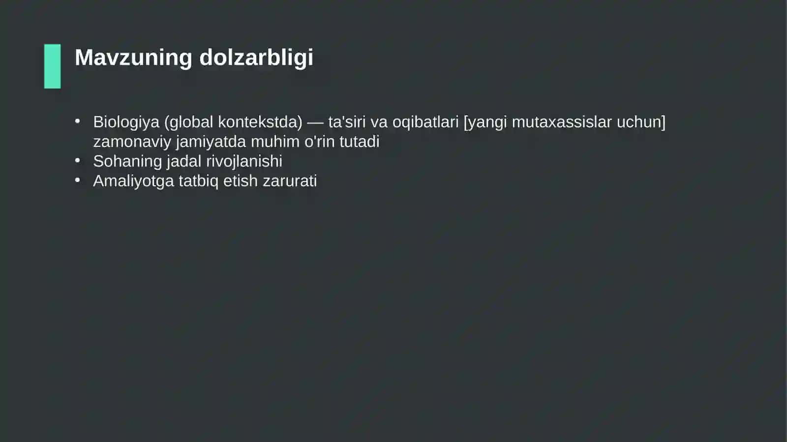 Biologiya (global kontekstda) — ta'siri va oqibatlari [yangi mutaxassislar uchun] 4