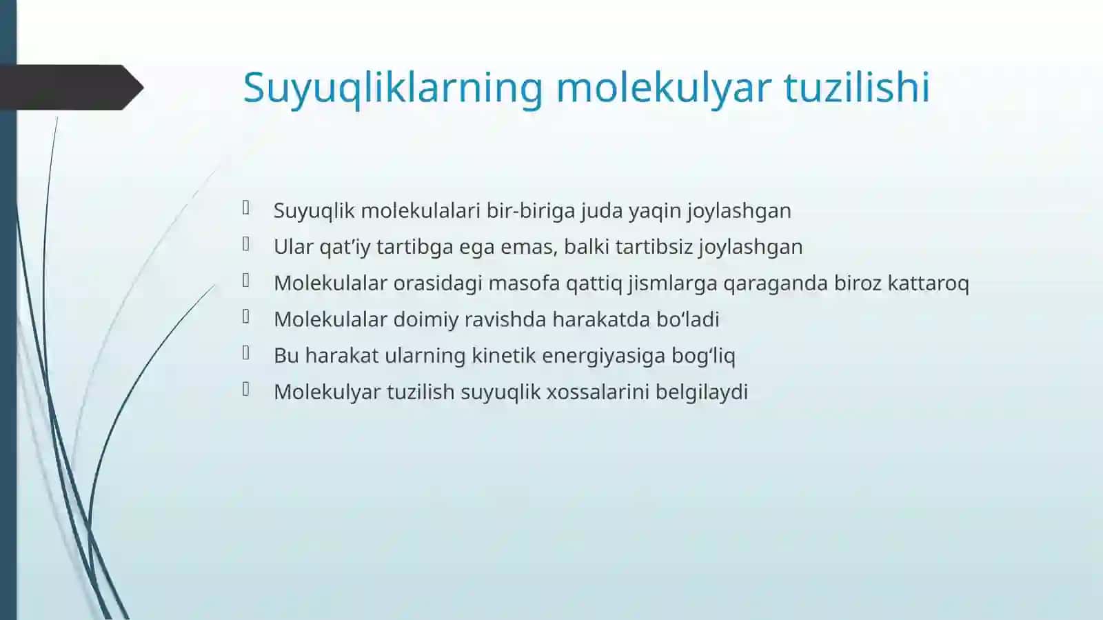 Suyuqliklar molekulyar tuzilishining xususiyatlari 4