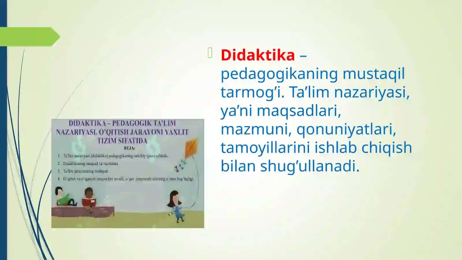 Didaktikaning predmeti. Predmeti va uning vazifalari 4