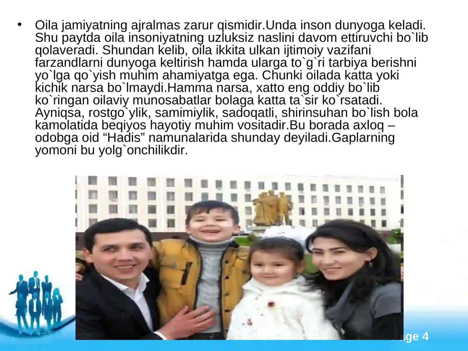 Oilada bolalarni muvaffaqiyatli tarbiyalash shartlari 4