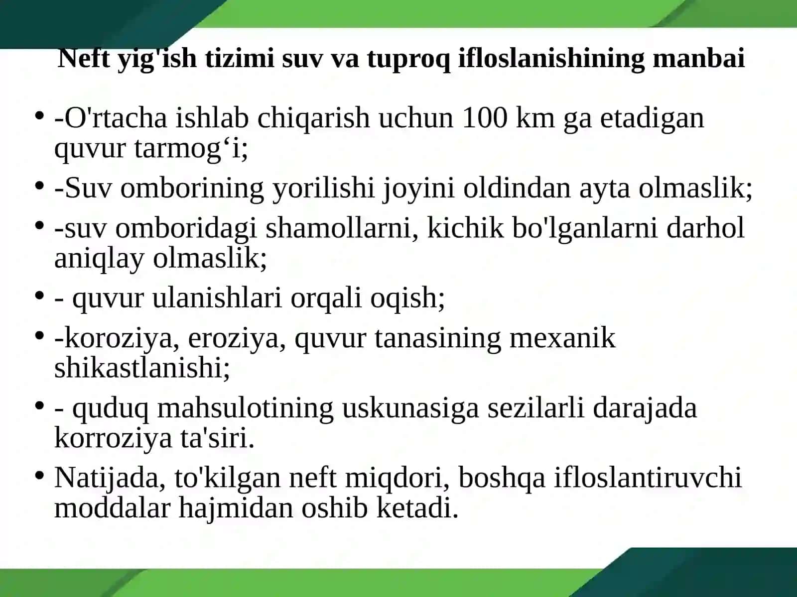 Uglevodorodlarni ekstraksiya, yig’ish, qayta ishlash va tashishga tayyorlash vaqtida atrof muhitning ifloslanishi 4