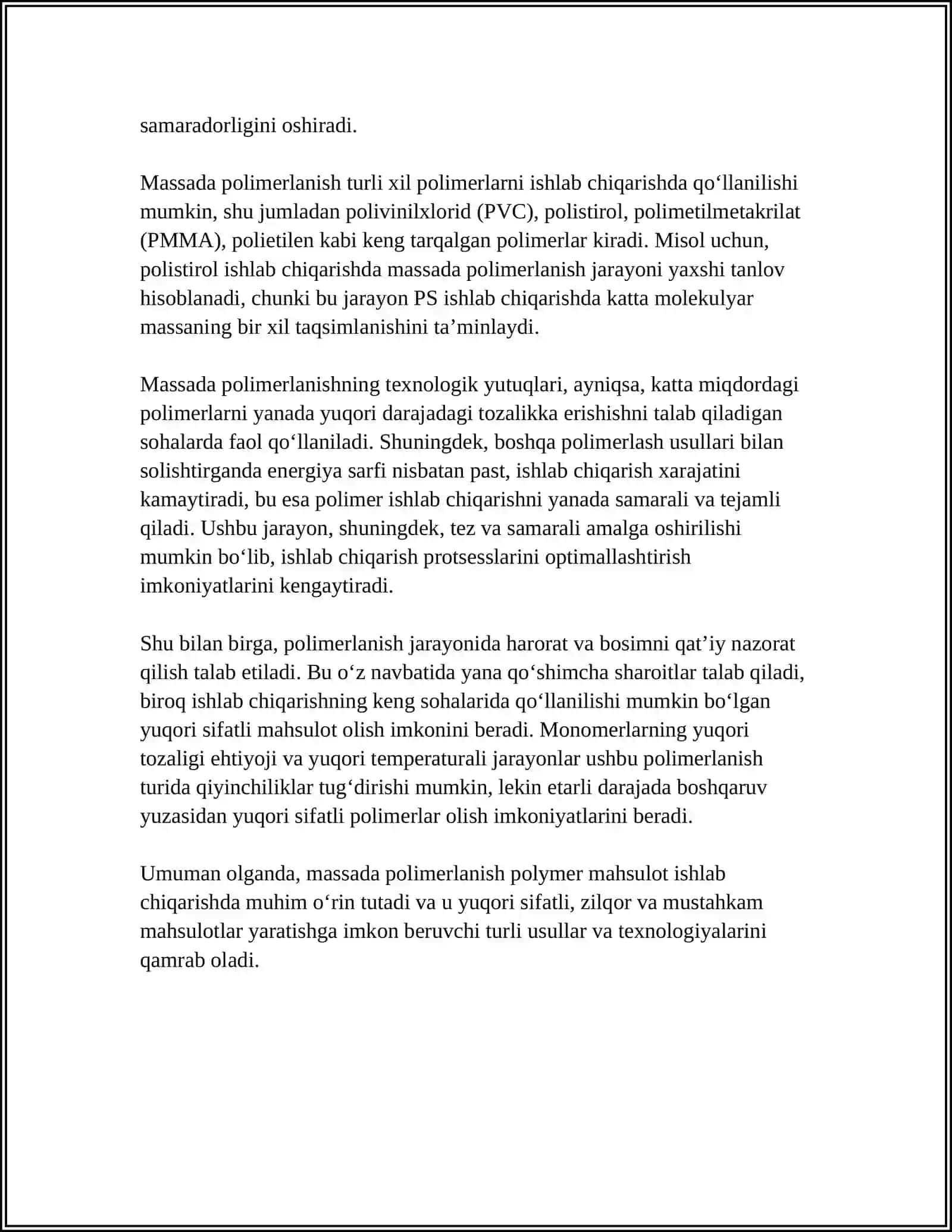 POLIMERLARNI SANOATDA OLISH USULLARI: POLIMERLANISH MASSADA, ERITMADA, SUSPENZIYADA VA EMULSIYADA 4