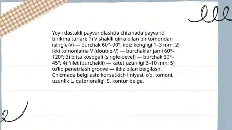 Yoyli dastakli payvandlashda payvand birikmalarning chizmalarda belgilanishini oʻrganish 4