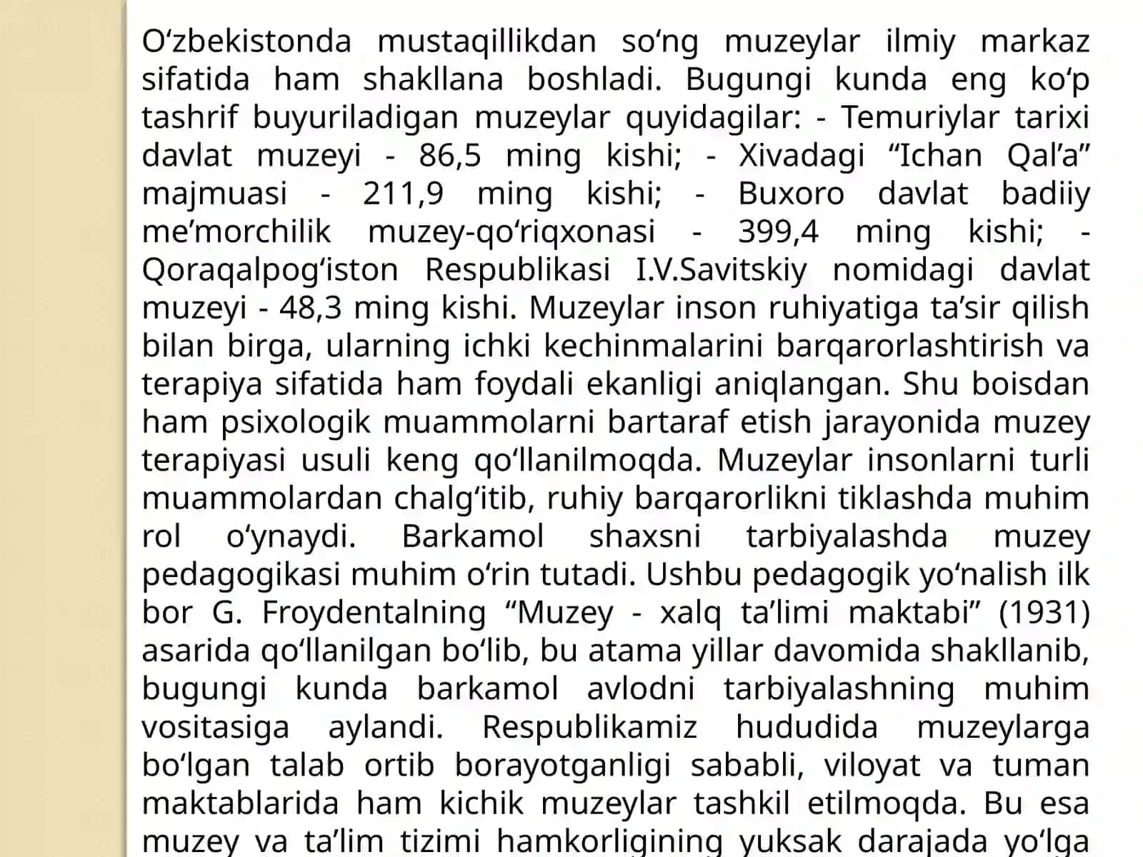 O‘ZBEKISTONDA MUZEYLAR VA MUZEY ISHI.  MUZEYLARNING  ASOSIY IJTIMOIY FUNKSIYALARI. MUZEYLARNING TADQIQOTCHILIK FAOLIYATI.  MUZEY FONDLARI. 4