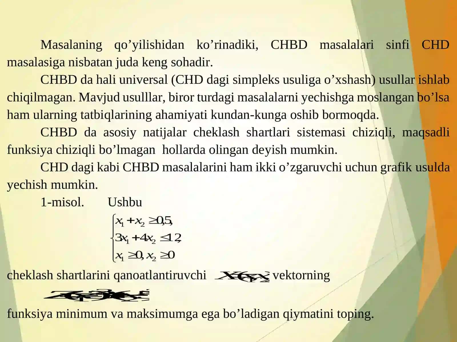 CHIZIQSIZ PROGRAMMALASHTIRISH MASALASI. LAGRANJ KО‘PAYTUVCHILARI USULI 4