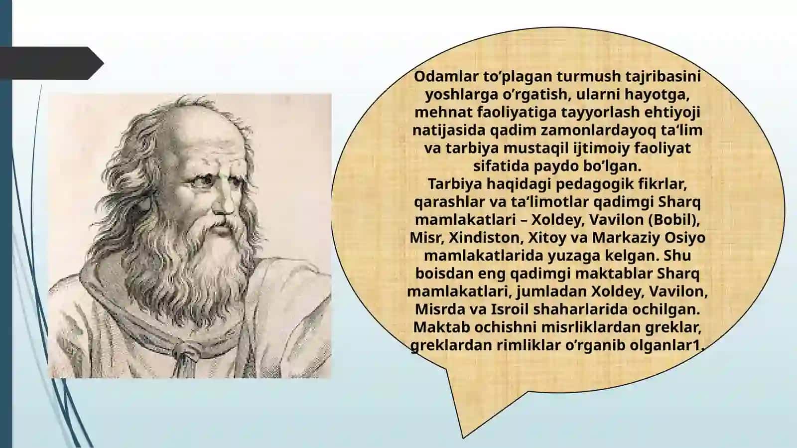 talim islohot tarixi. eng qadimgi davirdan XIX asrning yarmida jahon pedagogik fanining rivoji. 4