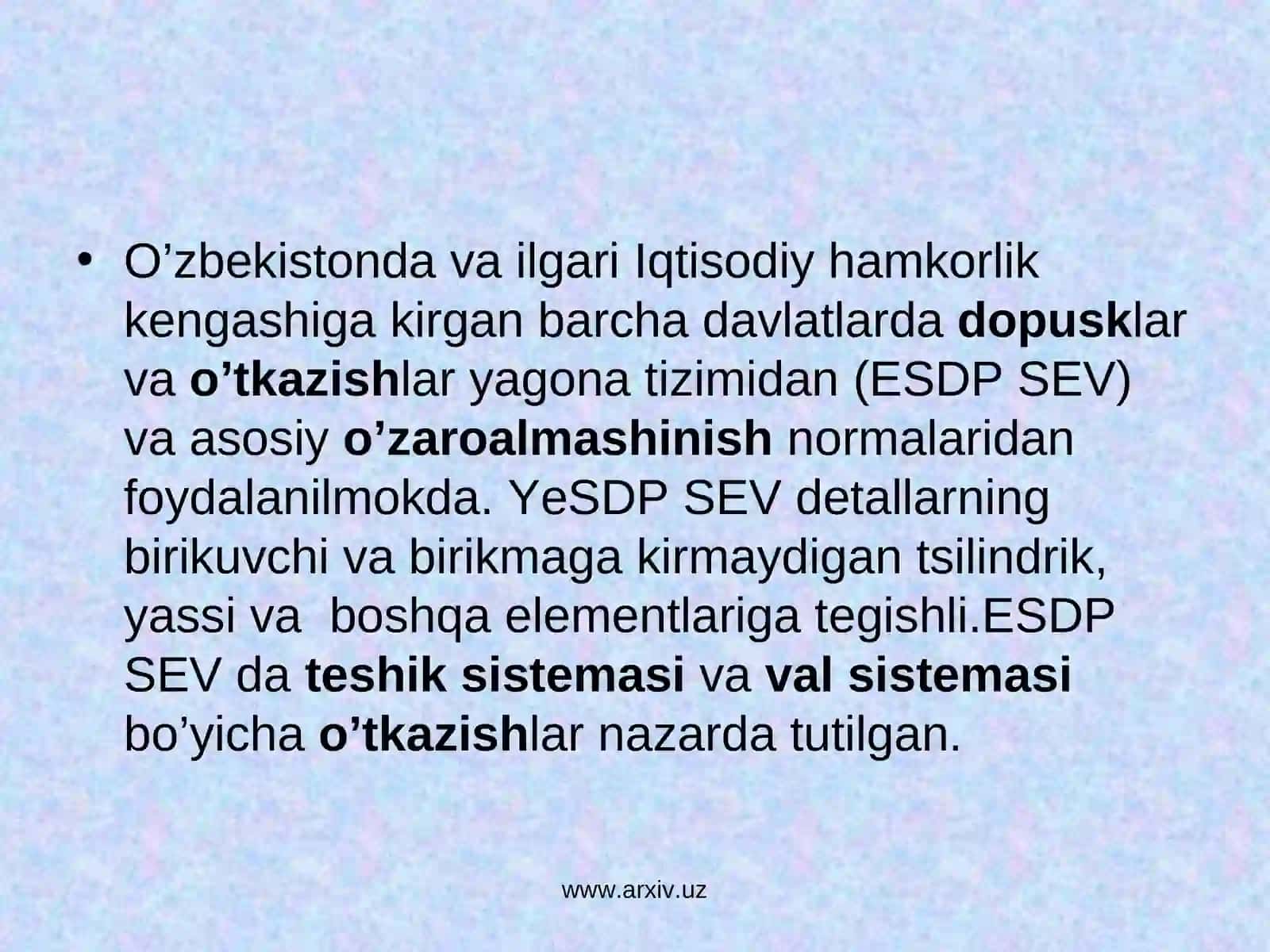 Dopusklar va o’tkazishlar tizimlari 4