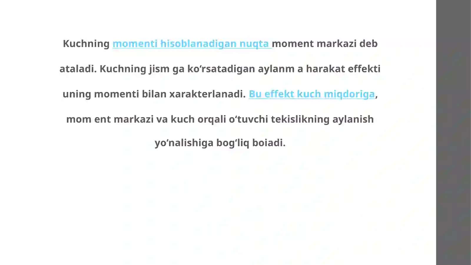 Kuchning nuqtaga nisbatan momentining vektorligi 4