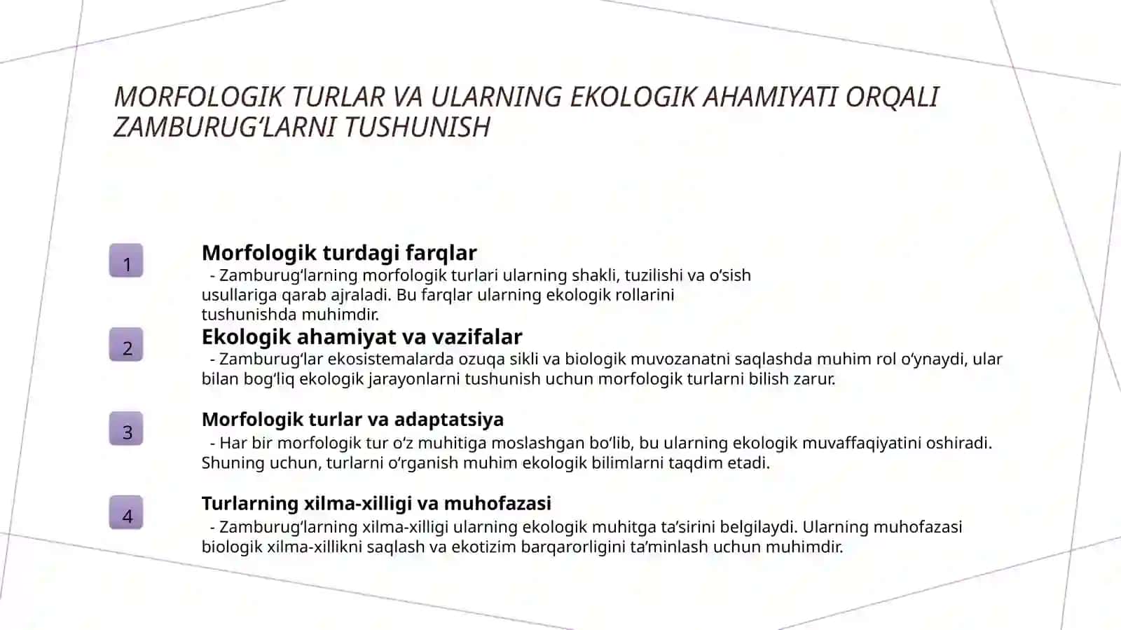 Zamburugʻlar ularning morfologiyasi va ularni oʻrganish usullari . 4