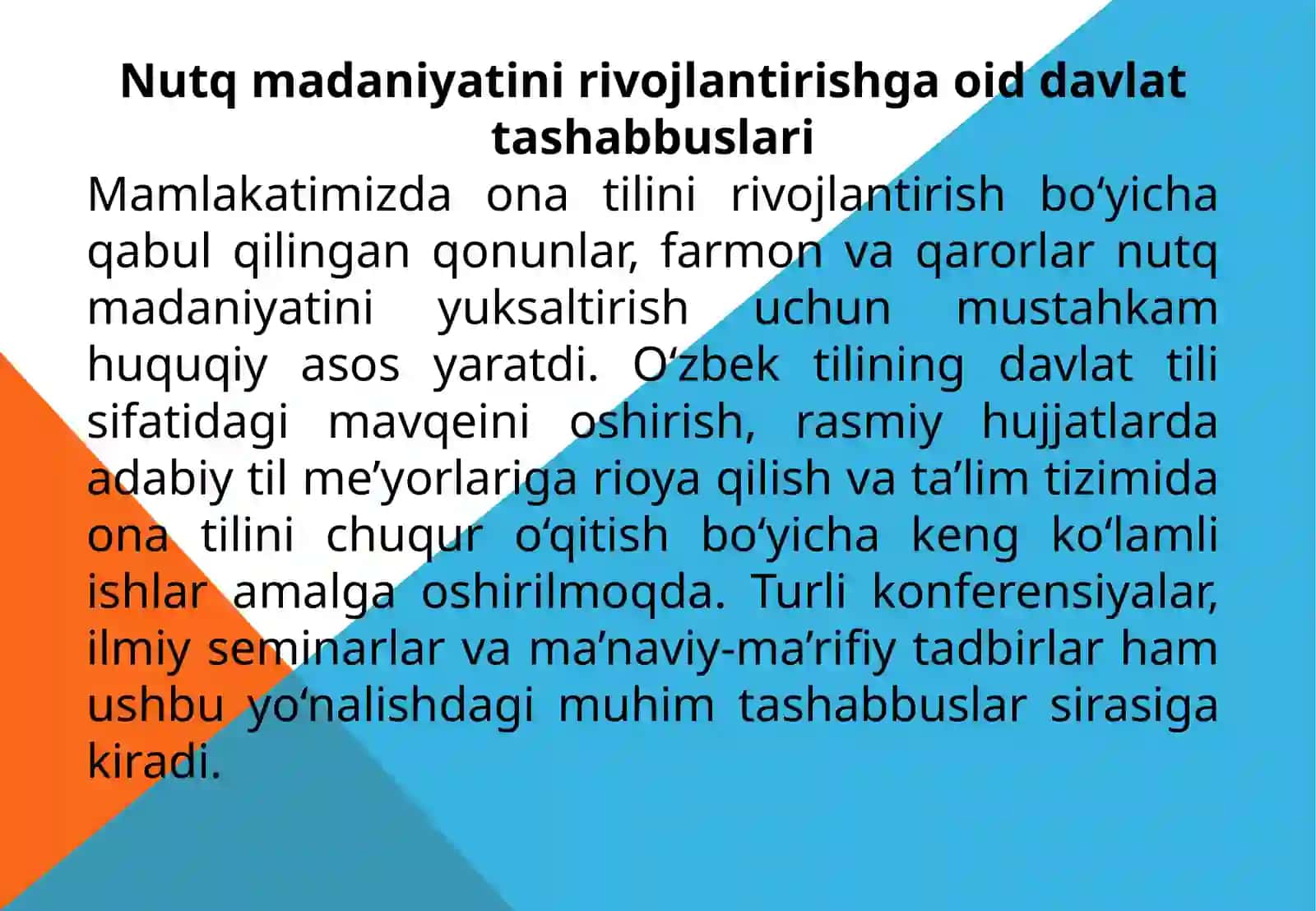 O’zbekistonda nutq madaniyatini rivojlantirishga oid loyihalarni muhokama qilish. O’zbek adiblarining notiqlik mahorati bo’yicha kichik taqdimotlar 4