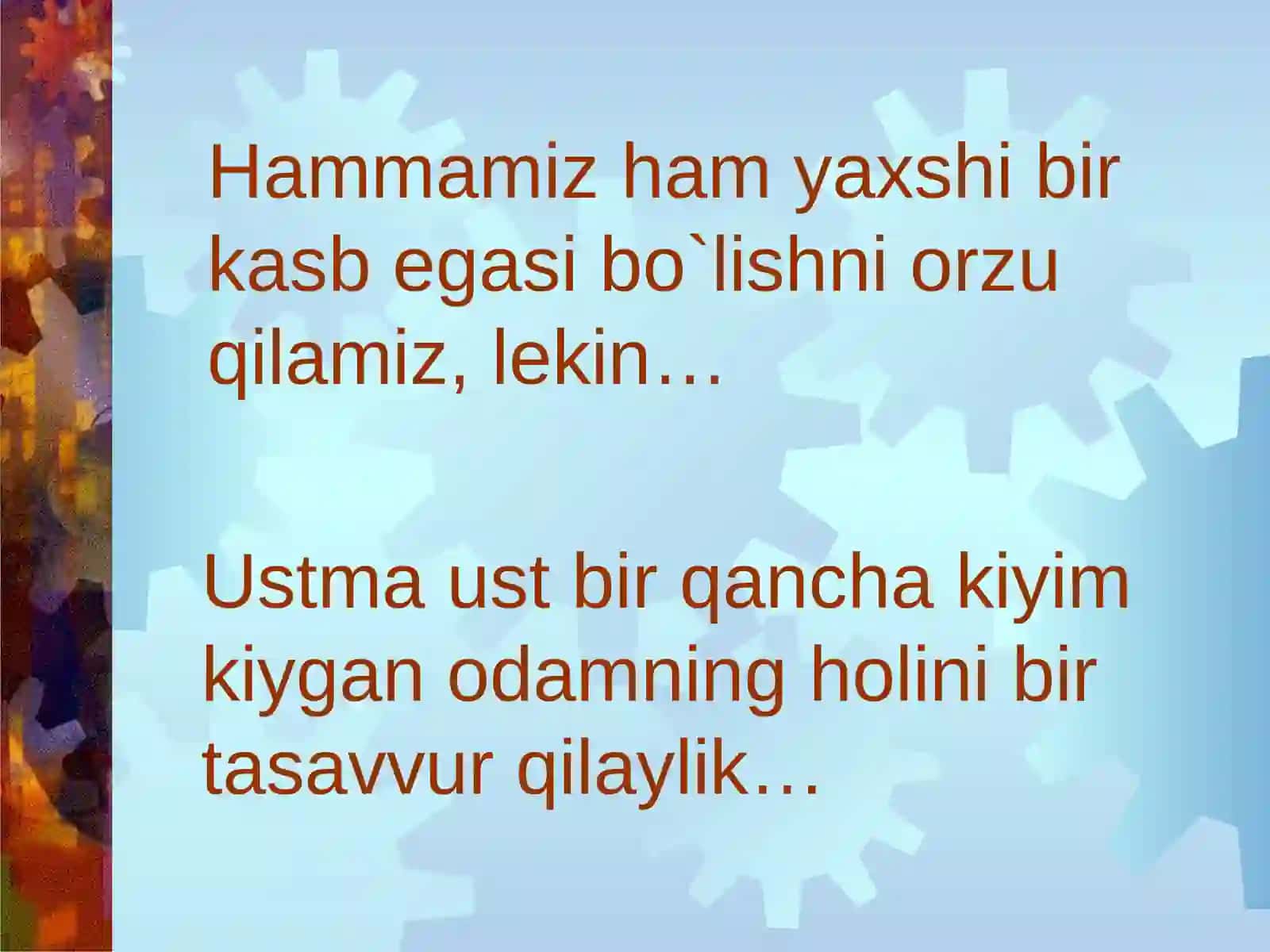 O`zi nima uchun o`qish kerak? 4