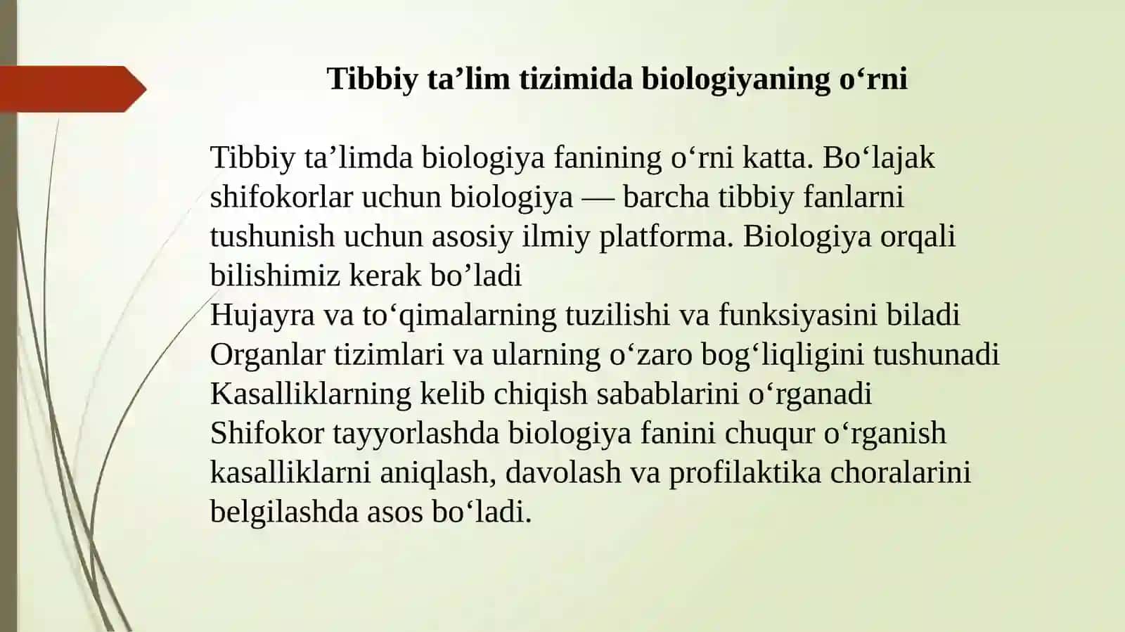 Tibbiy ta'lim tizimida biologiyaning tutgan o'rni. Odamning biosotsial tabiati. Shifokor tayyorlashda biologiyaning roli. 4