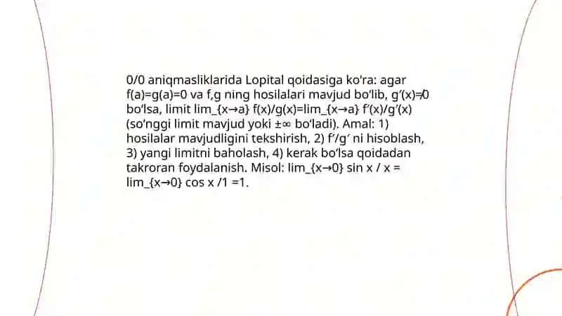 Lopital qoidasi yordamida aniqmasliklarni ochish 4