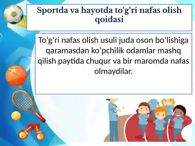 Jismoniy tarbiyada tog'ri nafas olish va jismoniy mashqlari 4