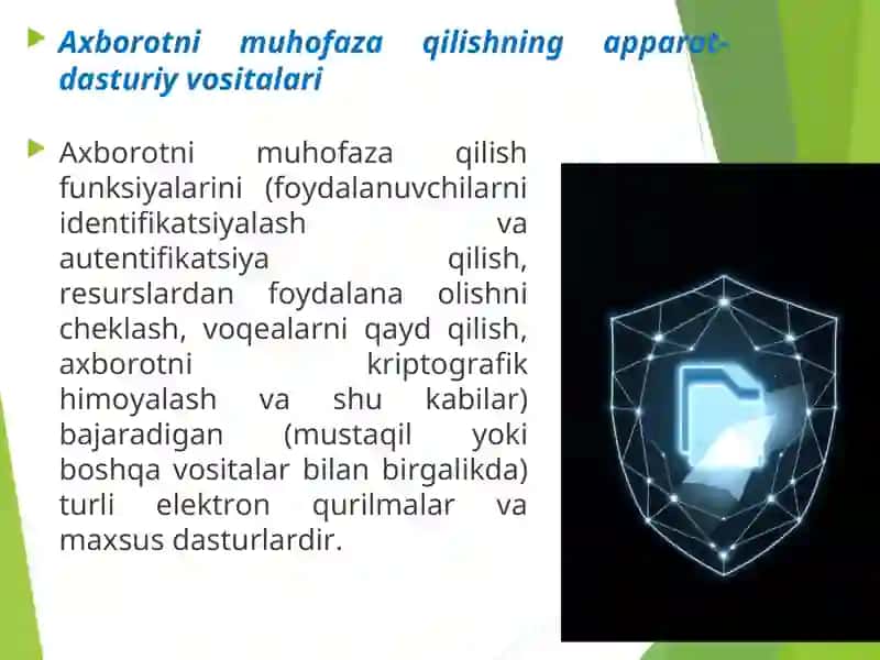 Axborotlar himoyasi. Himoyalashning texnik va dasturiy vositalari. 4