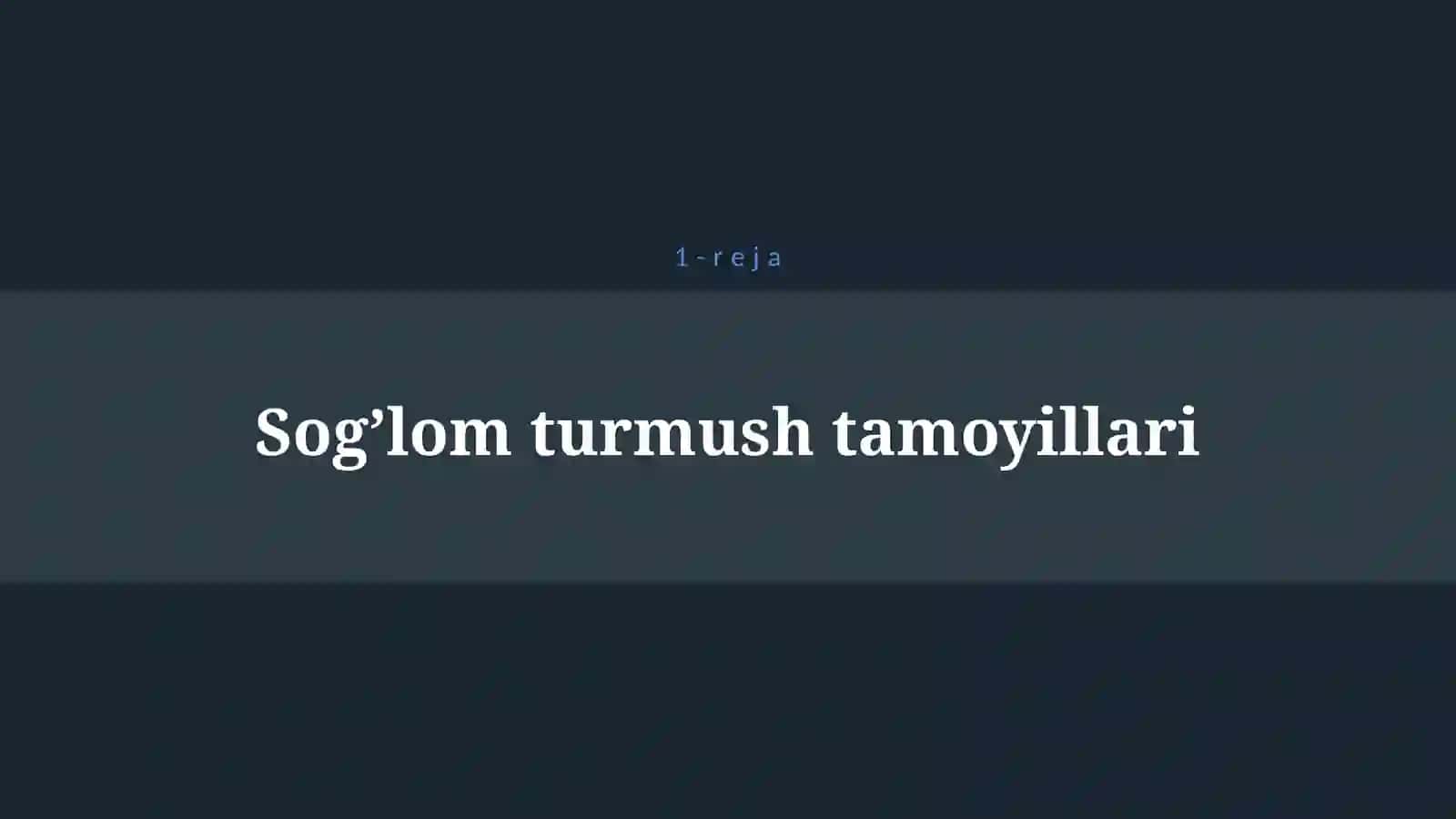 SOG’LOM TURMUSH TARZI 4