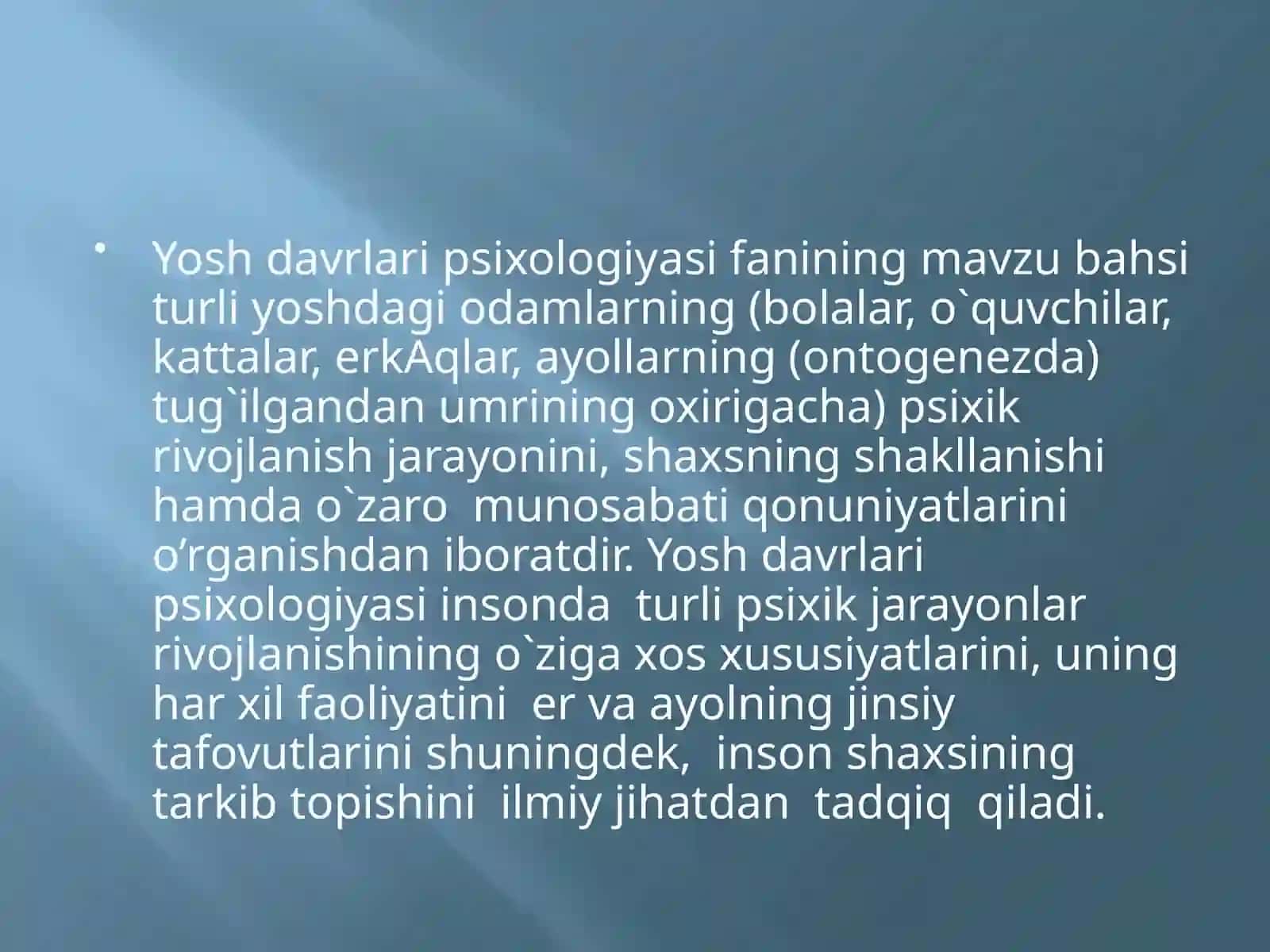 Yosh davrlari psixologiyasi faniga kirish, prinsiplari, vazifalari, tadqiqot usullari 4