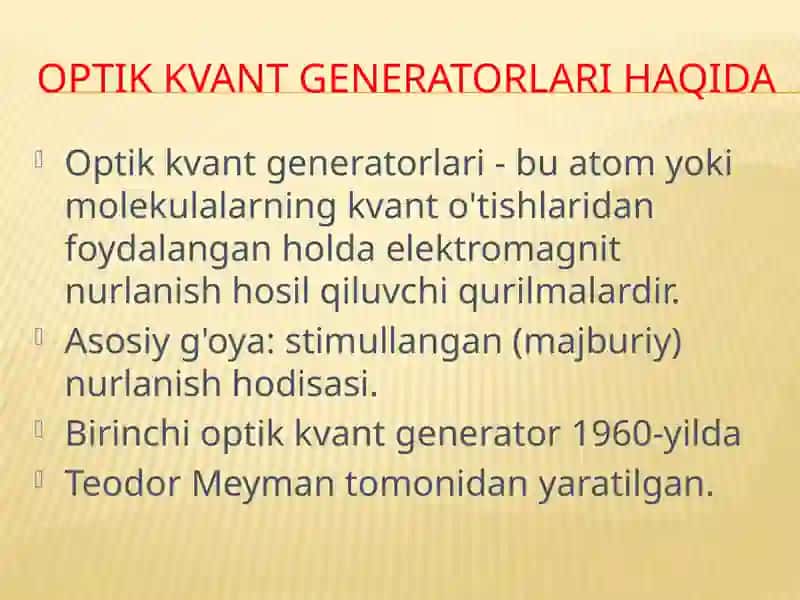 Optik kvant generatorlari. Lazerlar va uni tibbiyotda qo llanilishi. 4